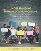Timothy R. Levine, Samantha Shebib - Understanding Human Communication