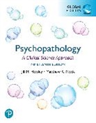 James N. Butcher, Jill Hooley, Jill M. Hooley, Matthew K. Nock - Psychopathology: A Clinical Science Approach, Global Edition