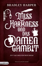 Bradley Harper - Miss Harkness und das Damengambit