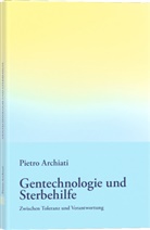 Pietro Archiati - Gentechnologie und Sterbehilfe