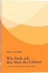 Pietro Archiati - Wie finde ich den Sinn des Lebens?