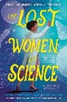 Melina Gerosa Bellows, Katie Hafner, Karyn Lee - The Lost Women of Science