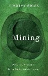 Timothy Biggs - Mining