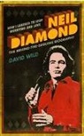 Wild David - How I Learned to Stop Worrying and Love Neil Diamond
