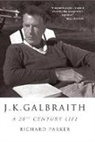 Parker Richard - J K Galbraith