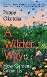 Poppy Okotcha - A Wilder Way