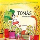 Jorge Rico Ródenas, Anna Laura Cantone - Tomás. O bromista