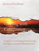 Freedman, Victoria McCargar - Guiding with Compassion