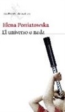 Elena Poniatowska - El universo o nada