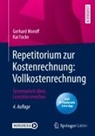 Kai Focke, Gerhard Moroff - Repetitorium zur Kostenrechnung: Vollkostenrechnung