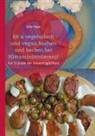 Silke Haas - 66 x vegetarisch und vegan kochen und backen bei Histaminintoleranz!