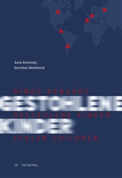 Anna Kaminsky, Dorothee Weitbrecht - Niños Robados / Gestohlene Kinder / Stolen Children