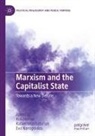 Rob Hunter, Rafael Khachaturian, Eva Nanopoulos - Marxism and the Capitalist State