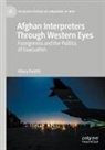 Hilary Footitt - Afghan Interpreters Through Western Eyes