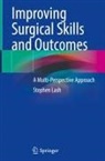 Stephen Lash - Improving Surgical Skills and Outcomes