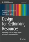 Carlo Ratti, Martin Tamke, Mette Ramsgaard Thomsen - Design for Rethinking Resources