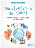Jürgen Gießing - Unnützes Wissen über Sport
