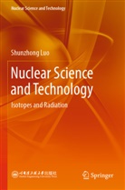 Shunzhong Luo - Nuclear Science and Technology
