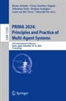 Ryuta Arisaka, Reyhan Aydo¿an, Reyhan Aydogan, Takayuki Ito, Victor Sanchez-Anguix, Sebastian Stein... - PRIMA 2024: Principles and Practice of Multi-Agent Systems