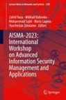 Mikhail Babenko, Maria Lapina, Zahid Raza, Mohammad Sajid, Vyacheslav Zolotarev - AISMA-2023: International Workshop on Advanced Information Security Management and Applications