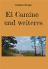 Ekkehard Krüger - El Camino und weiteres