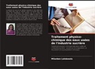 Milanben Lakdawala - Traitement physico-chimique des eaux usées de l'industrie sucrière