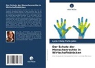 Lycia Cibely Porto Jales - Der Schutz der Menschenrechte in Wirtschaftsblöcken