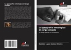 Natallye Lopes Santos Oliveira - La geografia ontologica di Jorge Amado