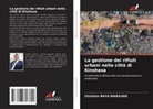Christian Baya Diakileke - La gestione dei rifiuti urbani nella città di Kinshasa