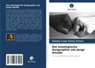 Natallye Lopes Santos Oliveira - Die ontologische Geographie von Jorge Amado