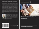 Khodjibergenov Dauletbek - Tratamiento rotativo de productos
