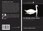 Priscilla Cordolino Sobral - Un diálogo entre cisnes