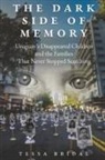 Tessa Bridal - The Dark Side of Memory