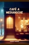 Karen Vargas - Café a Medianoche