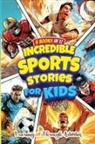 C. Gibbs - Incredible Sports Stories For Kids