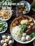 Kelly Johnson - 50 Flavors of the Far East Recipes
