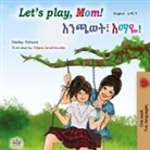 Shelley Admont, Kidkiddos Books - Let's play, Mom! (English Amharic Bilingual Children's Book)