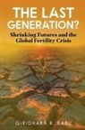 Giridhara R Babu - The Last Generation?