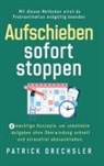 Patrick Drechsler - Aufschieben sofort stoppen