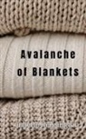 Juliette Kensington - Avalanche of Blankets