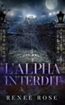 Renee Rose - L'Alpha interdit