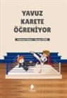 Mehmet Güner - Yavuz Karete Ögreniyor