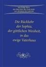 Gabriele - Die Rückkehr der Sophia, der göttlichen Weisheit, in das ewige Vaterhaus