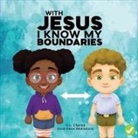 G. L. Charles, Good News Meditations - With Jesus I Know My Boundaries