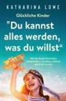 Katharina Lowe - Glückliche Kinder