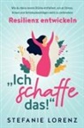 Stefanie Lorenz - Resilienz entwickeln