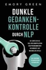 Emory Green - Dunkle Gedankenkontrolle durch NLP