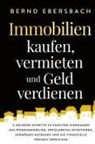 Bernd Ebersbach - Immobilien kaufen, vermieten und Geld verdienen