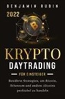 Benjamin Rubin - Krypto Daytrading - für Einsteiger -