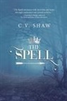 C. V. Shaw, Cecilia Shaw - The Spell